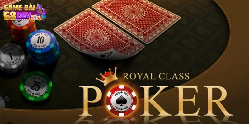 4 kinh nghiệm quý giá khi chơi Poker Texas Hold’em 68 game bài